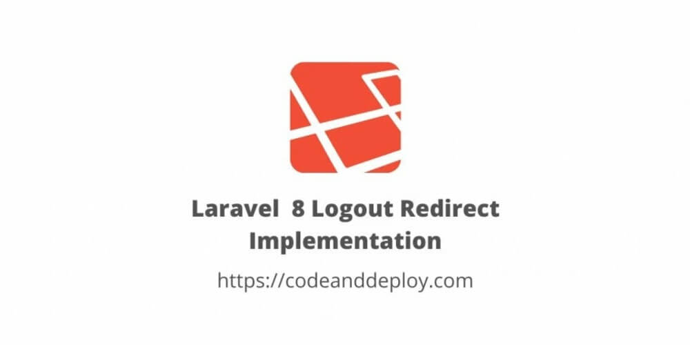 Laravel 8 Logout Redirect Implementation