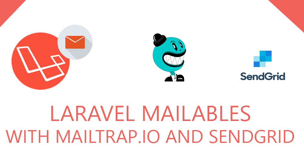 Laravel with Mailtrap.io and Sendgrid to send emails.