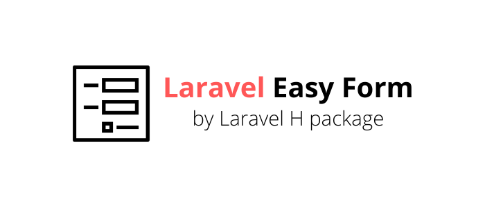 Laravel Easy Form by Laravel H!