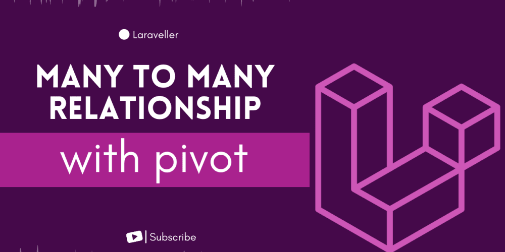 Laravel Pivot Table | Eloquent Many To Many Relationship | Laravel 9 Tutori
