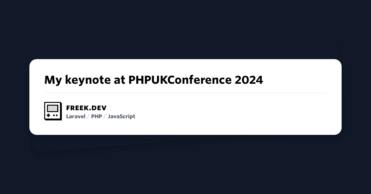 ★ My keynote at PHPUKConference 2024