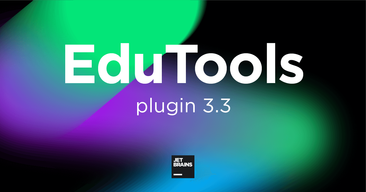 EduTools plugin v3.3 released!