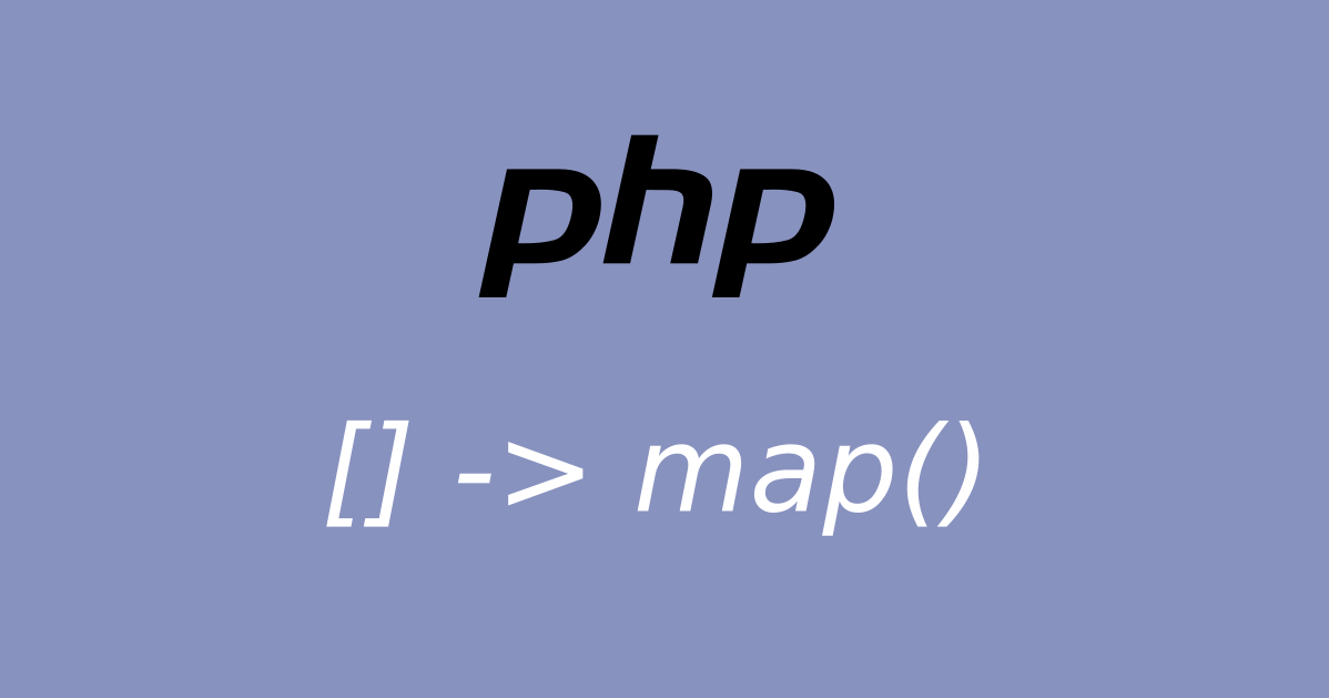 PHP: Array to Map