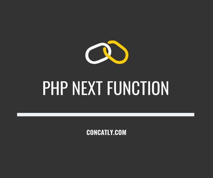 PHP next Function | Advance Internal Pointer