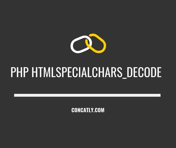 PHP htmlspecialchars_decode | HTML Entities to Characters