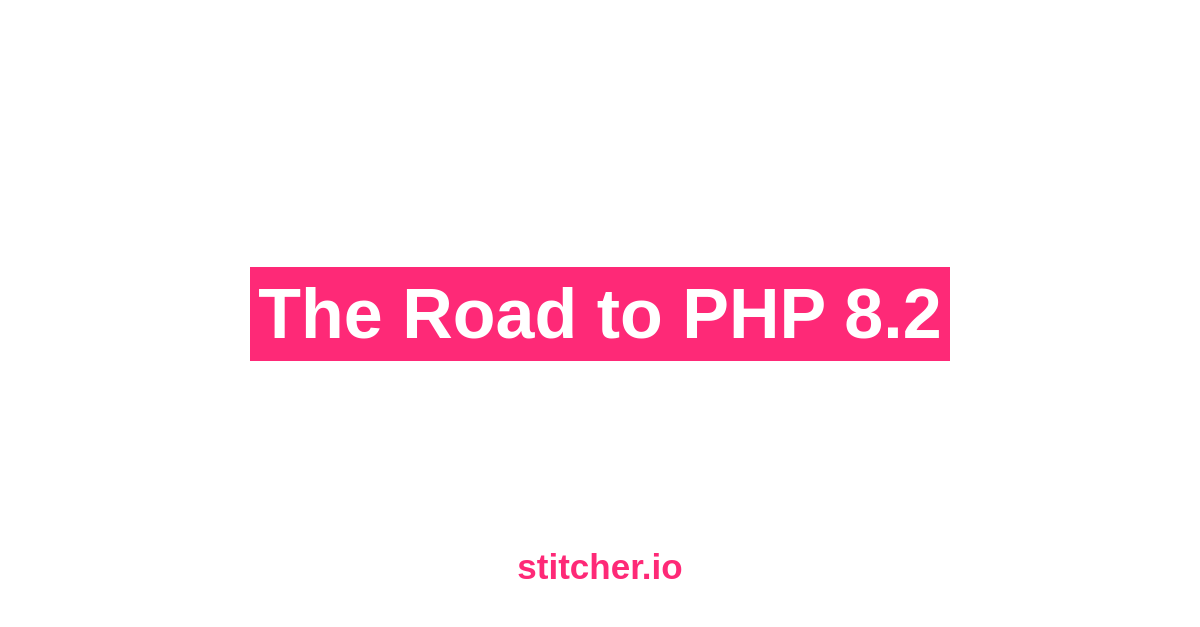 The Road to PHP 8.2