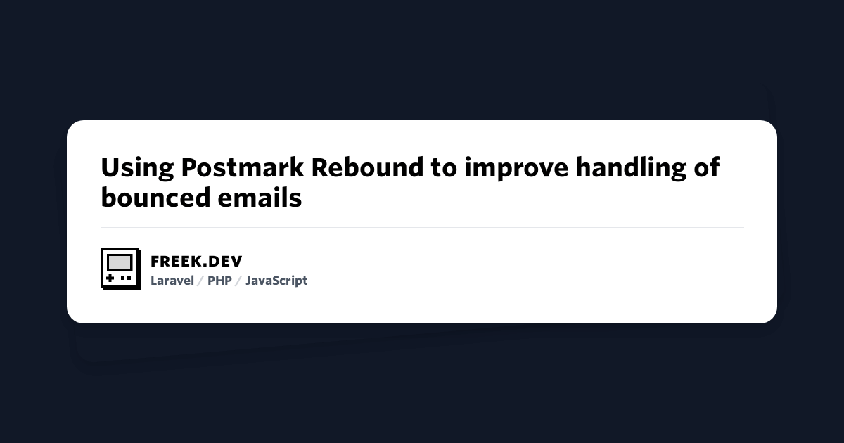 ★ Using Postmark Rebound to improve handling of bounced emails