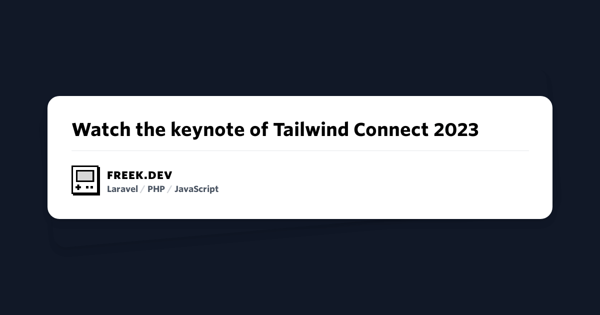 Watch the keynote of Tailwind Connect 2023