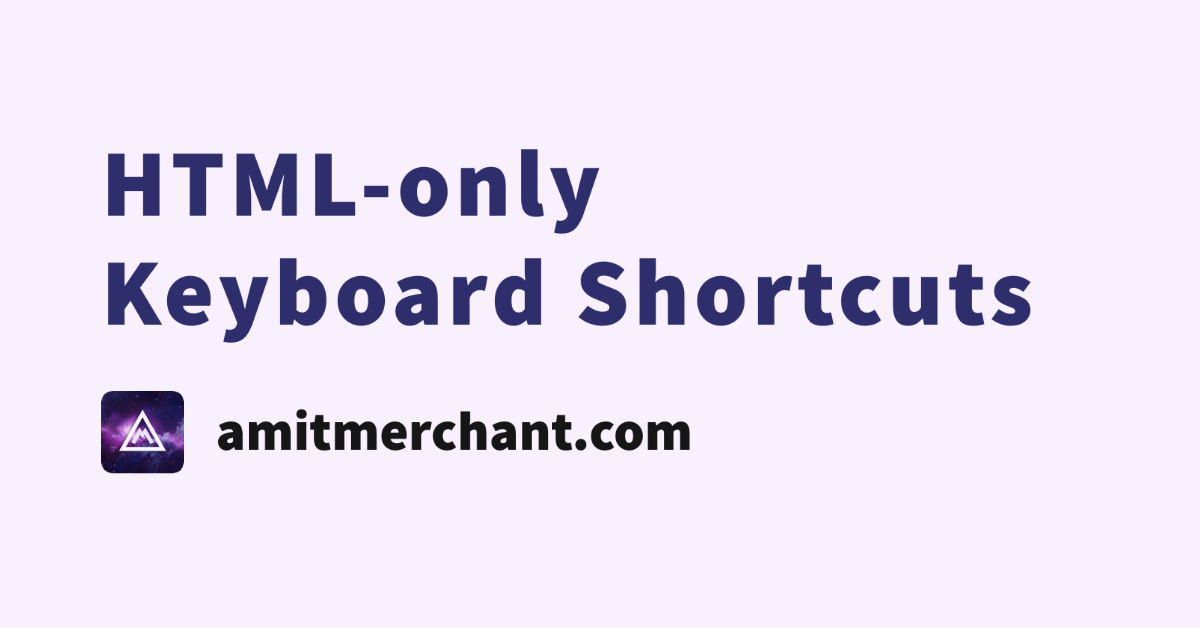 HTML-only Keyboard Shortcuts