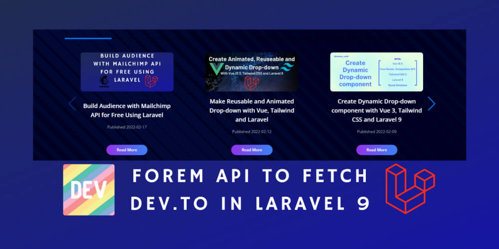 How I Used Forem API to Fetch Dev.to in Laravel 9