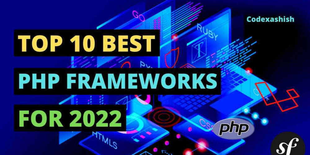 Most Popular PHP Framework in 2022 - Codexashish