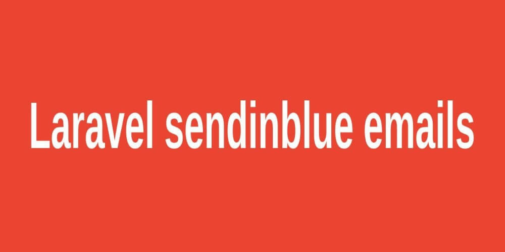 Laravel sendinblue emails