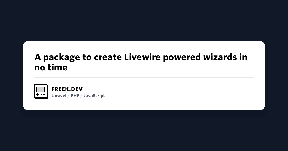 ★ A package to create Livewire powered wizards in no time
