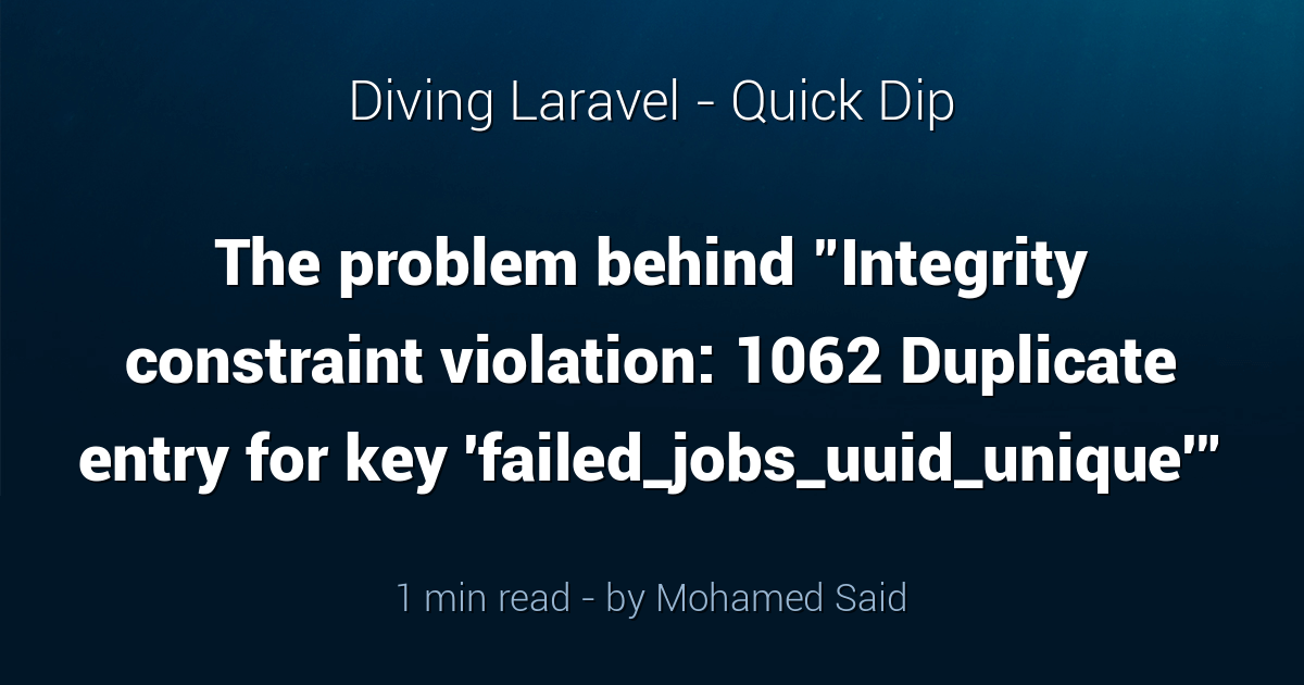 The problem behind &amp;quot;Integrity constraint violation: 1062 Duplicate