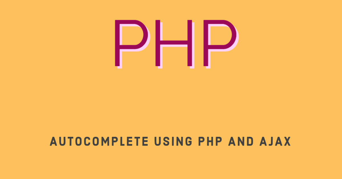 Autocomplete using PHP and Ajax